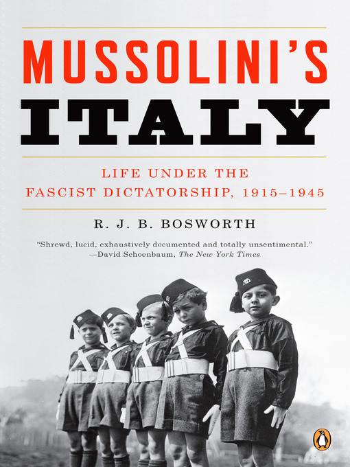 Title details for Mussolini's Italy by R. J. B. Bosworth - Available